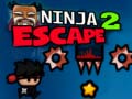                                                                     Ninja Escape 2 ﺔﺒﻌﻟ