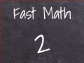                                                                    Fast Math 2 ﺔﺒﻌﻟ