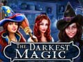                                                                     The Darkest Magic ﺔﺒﻌﻟ