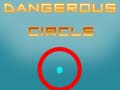                                                                     Dangerous Circle ﺔﺒﻌﻟ