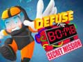                                                                     Defuse The Bomb: Secret Mission ﺔﺒﻌﻟ