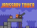                                                                    Janissary Tower ﺔﺒﻌﻟ