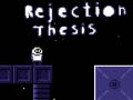                                                                     Rejection Thesis ﺔﺒﻌﻟ