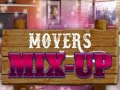                                                                     Movers Mix-Up ﺔﺒﻌﻟ