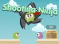                                                                     Shooting Ninja ﺔﺒﻌﻟ