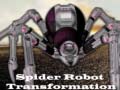                                                                     Spider Robot Transformation ﺔﺒﻌﻟ
