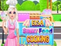                                                                     Elsa Street Food Cooking  ﺔﺒﻌﻟ