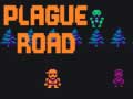                                                                     Plague Road ﺔﺒﻌﻟ