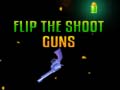                                                                     Flip the Shoot Guns ﺔﺒﻌﻟ