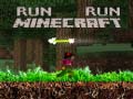                                                                     Run Minecraft Run ﺔﺒﻌﻟ