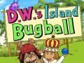                                                                     D.W.’s Island Bugball ﺔﺒﻌﻟ