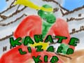                                                                     Karate Lizard Kid ﺔﺒﻌﻟ