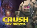                                                                     Crush The Golems ﺔﺒﻌﻟ