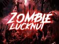                                                                     Zombie Lucknut ﺔﺒﻌﻟ