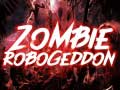                                                                     Zombie Robogeddon ﺔﺒﻌﻟ