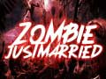                                                                     Zombie Just Married ﺔﺒﻌﻟ