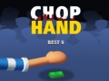                                                                     Chop Hand ﺔﺒﻌﻟ