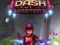                                                                     Dash Masters ﺔﺒﻌﻟ