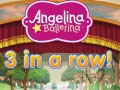                                                                     Angelina Ballerina 3 in a Row ﺔﺒﻌﻟ