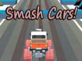                                                                     Smash Cars!  ﺔﺒﻌﻟ