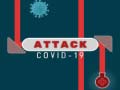                                                                     Attack Covid-19 ﺔﺒﻌﻟ