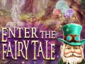                                                                     Enter the Fairy Tale ﺔﺒﻌﻟ