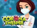                                                                     Corona Sweeper ﺔﺒﻌﻟ