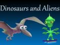                                                                     Dinosaurs and Aliens ﺔﺒﻌﻟ
