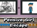                                                                     Pensive Girl Escape ﺔﺒﻌﻟ