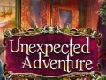                                                                     Unexpected Adventure ﺔﺒﻌﻟ