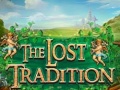                                                                     The Lost Tradition ﺔﺒﻌﻟ