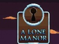                                                                     A Lone Manor ﺔﺒﻌﻟ