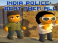                                                                     India Police: Beat Them All ﺔﺒﻌﻟ