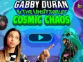                                                                     Gabby Duran & the Unsittables Cosmic Chaos ﺔﺒﻌﻟ