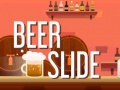                                                                     Beer Slide ﺔﺒﻌﻟ