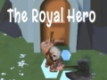                                                                     The Royal Hero ﺔﺒﻌﻟ
