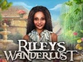                                                                     Rileys Wanderlust ﺔﺒﻌﻟ