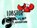                                                                     Lobster Jump Adventure ﺔﺒﻌﻟ