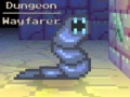                                                                     Dungeon Wayfarer ﺔﺒﻌﻟ