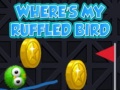                                                                     Where's my ruffled bird ﺔﺒﻌﻟ