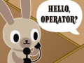                                                                     Hello, Operator? ﺔﺒﻌﻟ