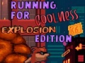                                                                     Running for Coolness Explosion Edition ﺔﺒﻌﻟ