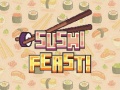                                                                     Sushi Feast ﺔﺒﻌﻟ