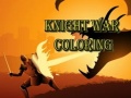                                                                     Knight War Coloring ﺔﺒﻌﻟ