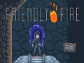                                                                     Friendly Fire ﺔﺒﻌﻟ