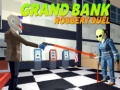                                                                     Grand bank Robbery Duel ﺔﺒﻌﻟ