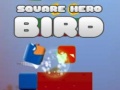                                                                     Square Hero Bird ﺔﺒﻌﻟ