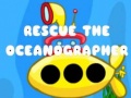                                                                     Rescue The Oceanographer ﺔﺒﻌﻟ