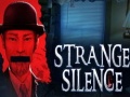                                                                    Strange Silence ﺔﺒﻌﻟ