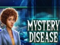                                                                     Mystery Disease ﺔﺒﻌﻟ
